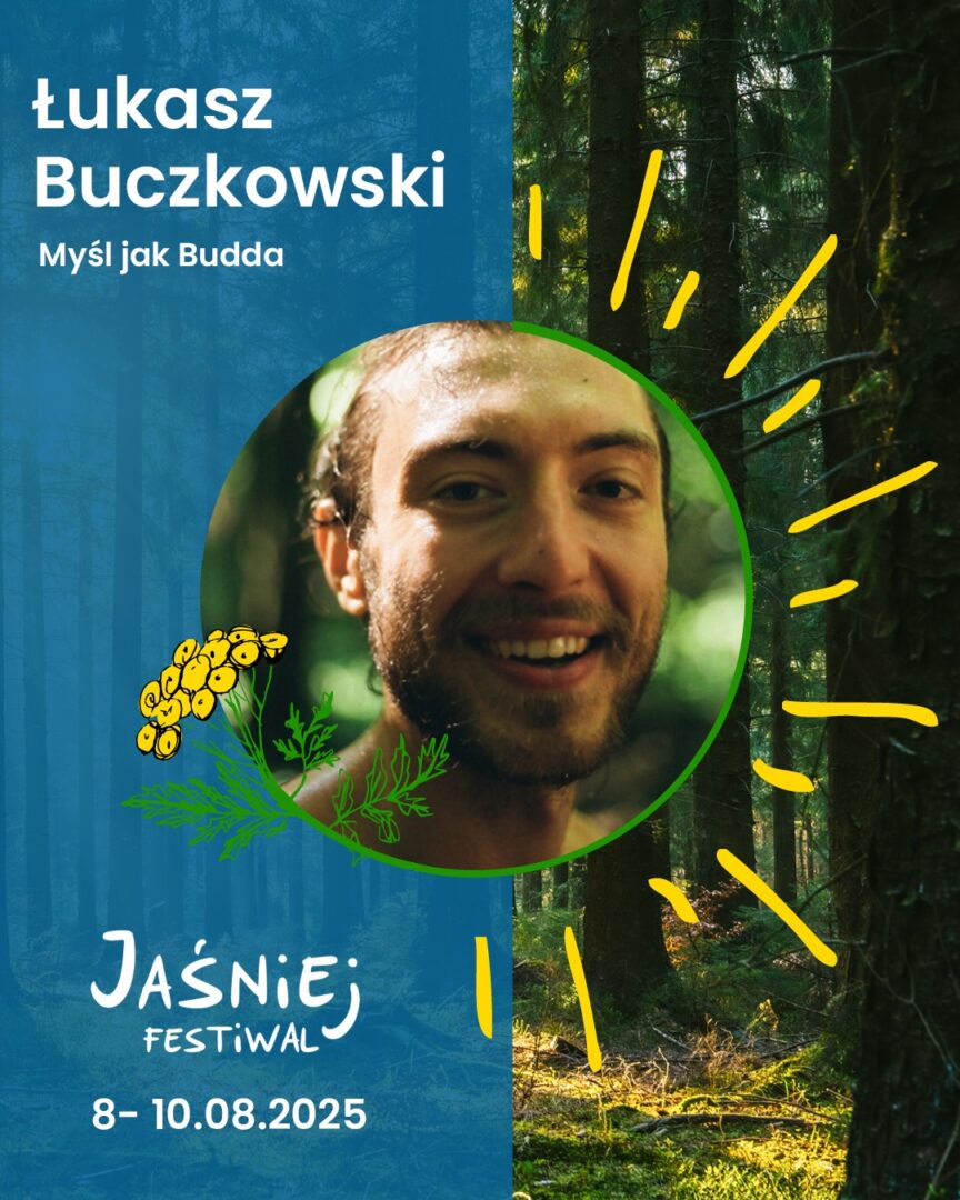 Myśl jak Budda to wystąpienie Łukasza Buczkowskiego